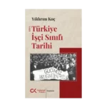 Kısa Türkiye İşçi Sınıfı Tarihi
