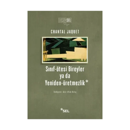 Sınıf-ötesi Bireyler ya da Yeniden-üretmezlik