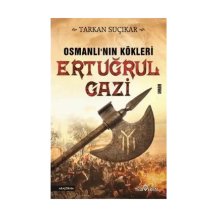 Osmanlı'nın Kökleri Ertuğrul Gazi