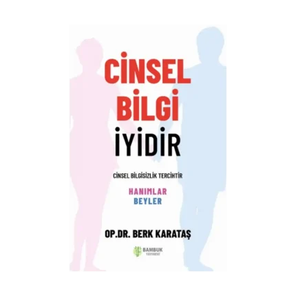 Cinsel Bilgi İyidir