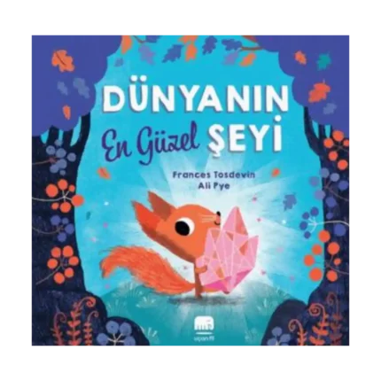 Dünyanın En Güzel Şeyi