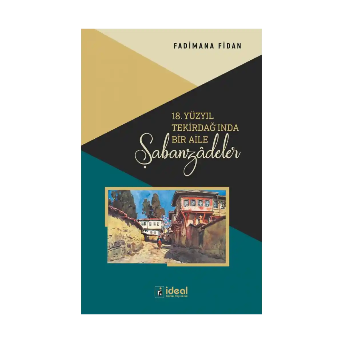 90b21-18-yuzyil-tekirdag-inda-bir-aile-sabanzadeler-1-1.webp 18. Yüzyıl Tekirdağ'ında Bir Aile: Şabanzadeler - Görsel 1