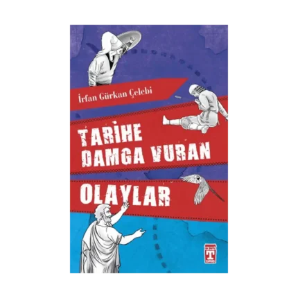 Tarihe Damga Vuran Olaylar