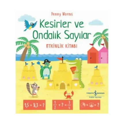 Kesirler ve Ondalık Sayılar Etkinlik Kitabı