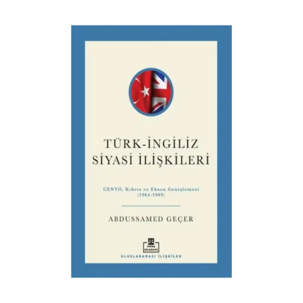 Türk-İngiliz Siyasi İlişkileri