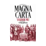 Magna Carta Yaşıyor Mu?