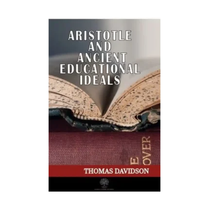 Aristotle and Ancient Educational Ideals