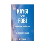Kaygı ve Fobi