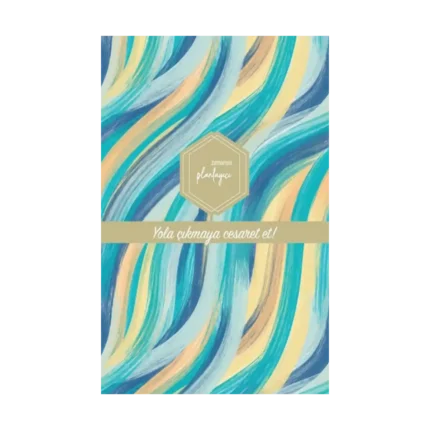 Zamansız Planlayıcı - Yola çıkmaya cesaret et! (Ciltli)