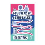 Elektrik - Buluşlar ve Serüvenleri