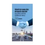 Türkiye' de Kamu-Özel Ortaklığı Deneyimi: Ulaştırma Sektörü Üzerine Bir Analiz