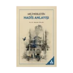 Mezheblerin Hadis Anlayışı