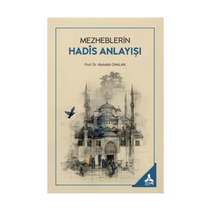 Mezheblerin Hadis Anlayışı