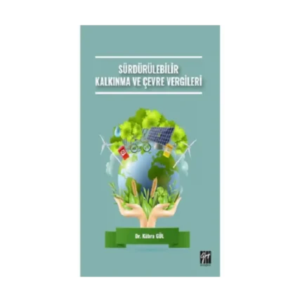 Sürdürülebilir Kalkınma ve Çevre Vergileri