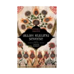 Allah Kulunu Severse