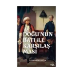 Doğu’nun Batı ile Karşılaşması