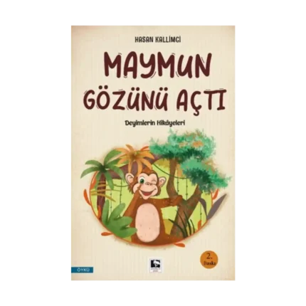 Maymun Gözünü Açtı