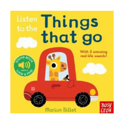 Listen To The Things That Go