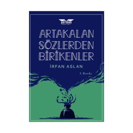 Artakalan Sözlerden Bı̇rı̇kenler