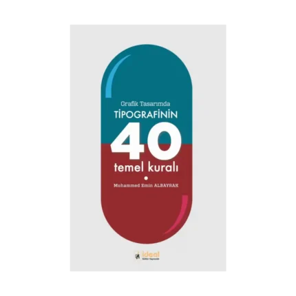 Grafik Tasarımda Tipografinin 40 Temel Kuralı