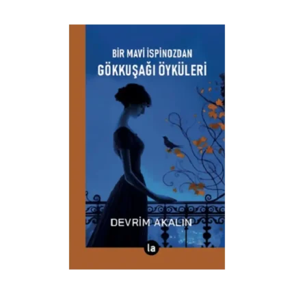 Gökkuşağı Öyküleri - Bir Mavi İspinozdan