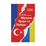 Ukrayna Halaskar Cemiyyet-i İttihadiyyesi Neşriyatından Ukrayna, Rusya Ve Türkiye