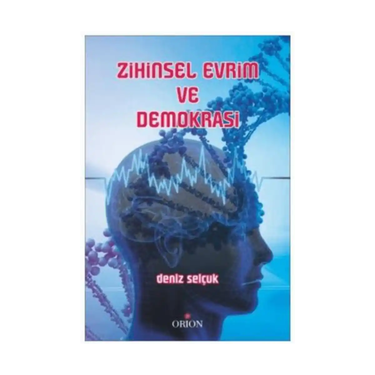 94ba2-zihinsel-evrim-ve-demokrasi-1-1.webp Zihinsel Evrim ve Demokrasi - Görsel 1