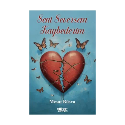 Seni Seversem Kaybederim