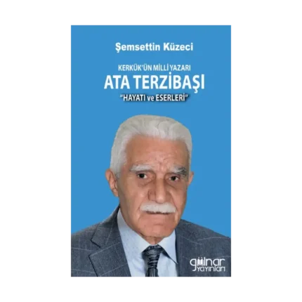 Kerkük’ün Milli Yazarı Ata Terzibaşı