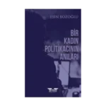 Bir Kadın Politikacının Anıları