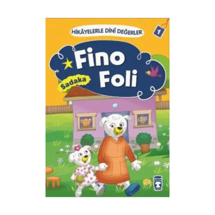 Hikayelerle Dini Değerler 1 - Fino Foli Sadaka
