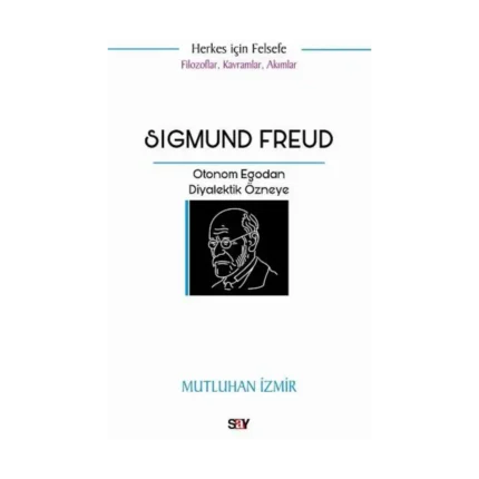 Filozoflar Kavramlar Akımlar - Sigmund Freud