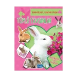 Tüylü Tavşanlar - Benim Eğlenceli Çıkartma Kitabım