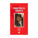 Turgut Özal'ın Türkiye'si
