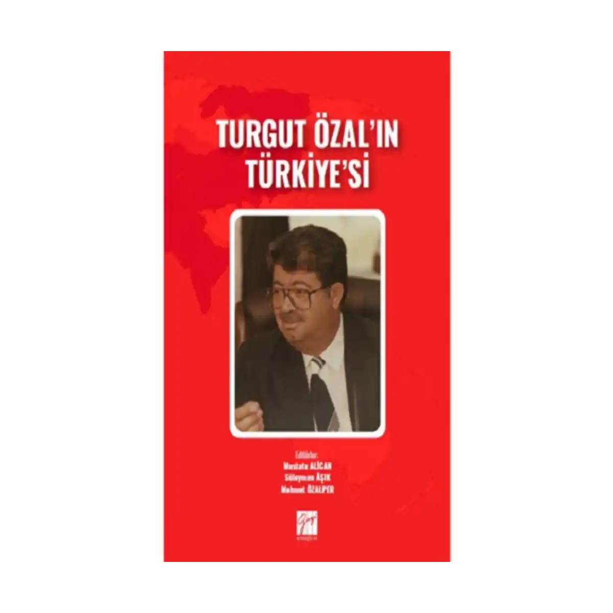 95970-turgut-ozal-in-turkiye-si-1-1.webp Turgut Özal'ın Türkiye'si - Görsel 1