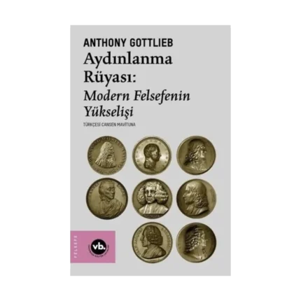 Aydınlanma Rüyası: Modern Felsefenin Yükselişi