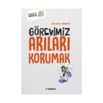 Görevimiz Arıları Korumak