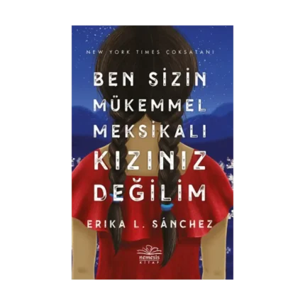 Ben Sizin Mükemmel Meksikalı Kızınız Değilim