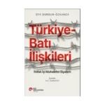 Türkiye-Batı İlişkileri – İttifak İçi Muhalefet Siyaseti