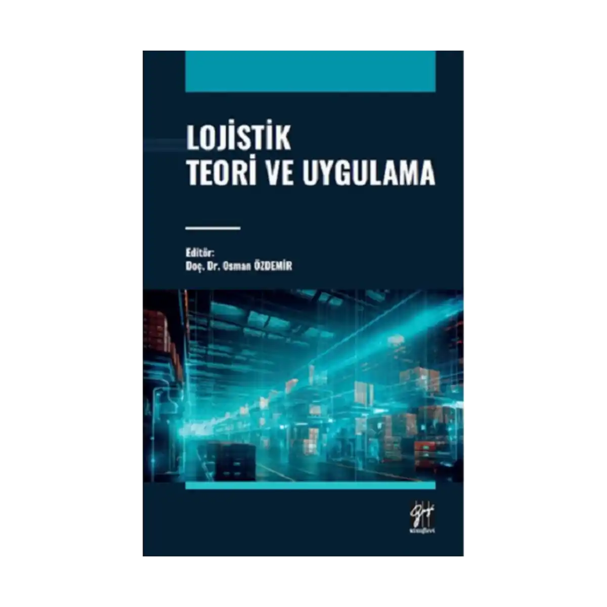 96a06-lojistik-teori-ve-uygulama-1-1.webp Lojistik Teori Ve Uygulama - Görsel 1