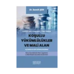 Türkiye’nin Kamu Borç Yönetiminde Koşullu Yükümlülükler ve Mali Alan Açısından Bir Değerlendirme