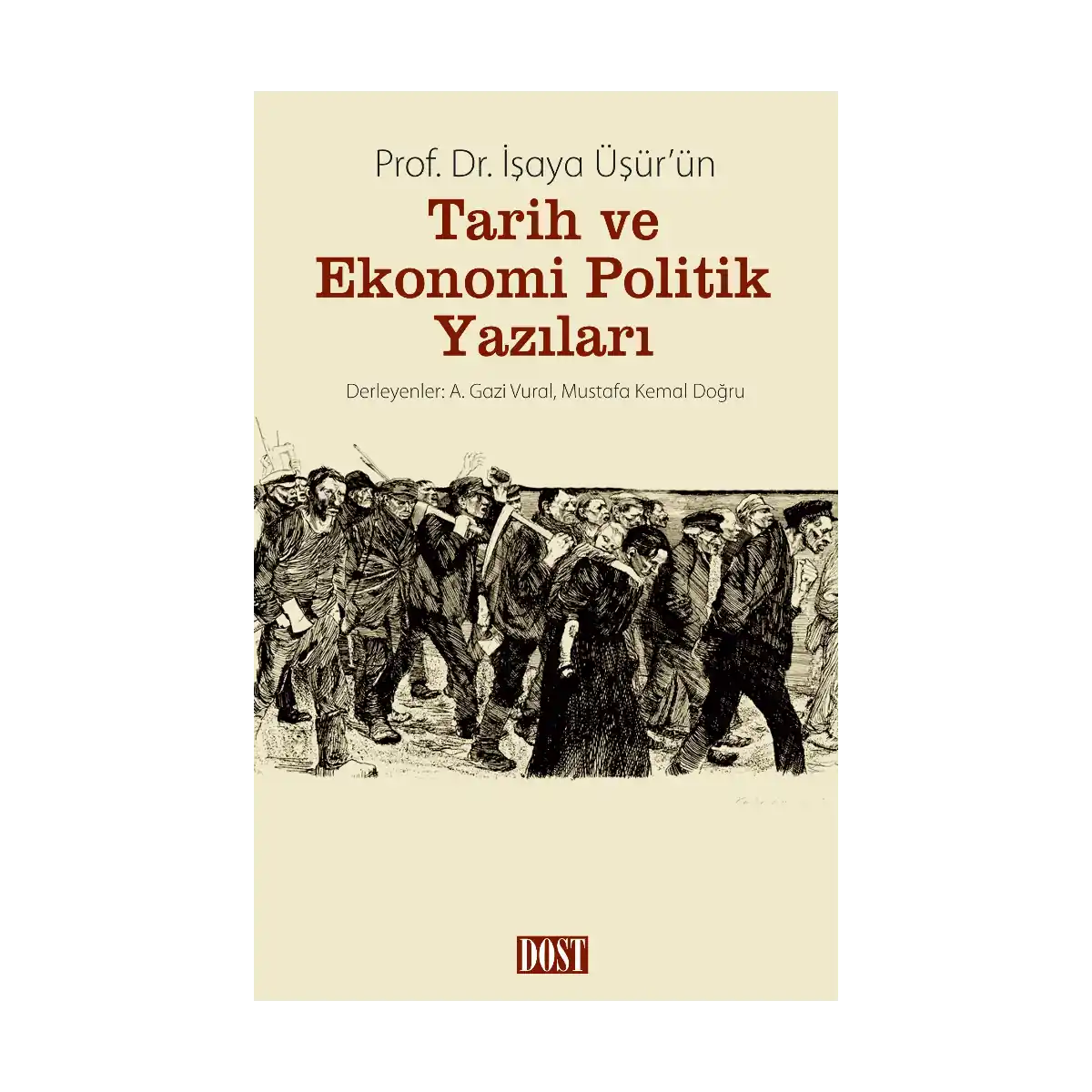96f5d-isaya-usur-un-tarih-ve-ekonomi-politik-yazilari-1-1.webp İşaya Üşür’ün Tarih ve Ekonomi Politik Yazıları - Görsel 1