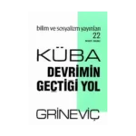 Küba: Devrimin Geçtiği Yol