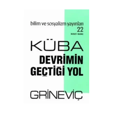 Küba: Devrimin Geçtiği Yol