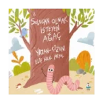 Solucan Olmak İsteyen Ağaç