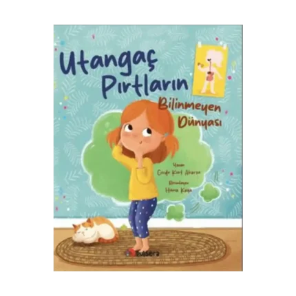 Utangaç Pırtların Bilinmeyen Dünyası