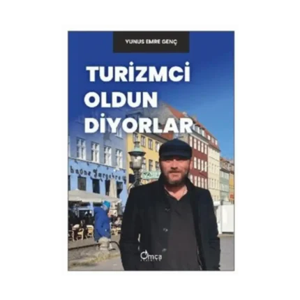 Turizmci Oldun Diyorlar