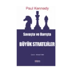 Savaşta ve Barışta Büyük Stratejiler