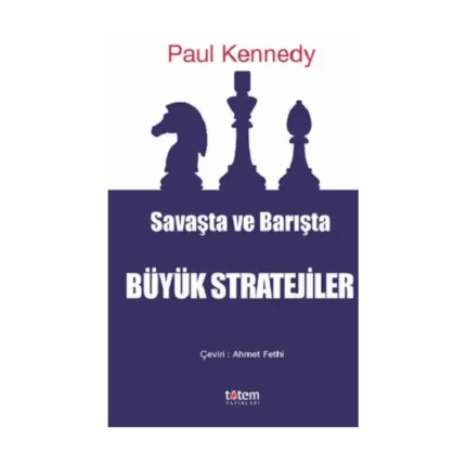 Savaşta ve Barışta Büyük Stratejiler