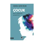 Çocuk Bir Varoluş Hikayesi